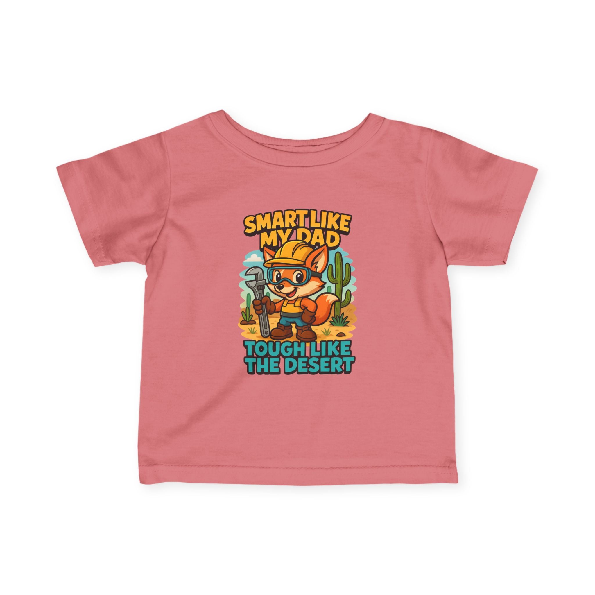 Infant Tee — "Smart Like My Dad, Tough Like the Desert" Cute Cactus Fox Baby Shirt