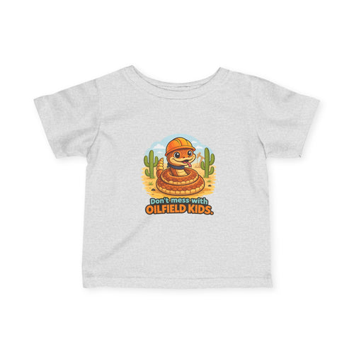 Infant Tee — "Don't mess with Oilfield Kids