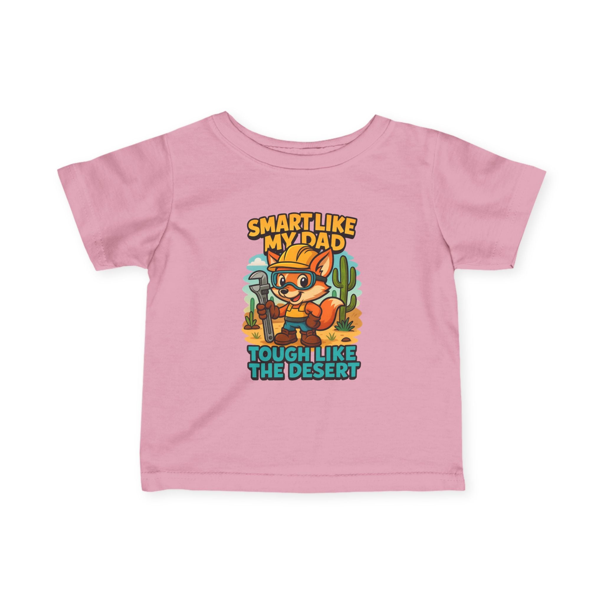 Infant Tee — "Smart Like My Dad, Tough Like the Desert" Cute Cactus Fox Baby Shirt
