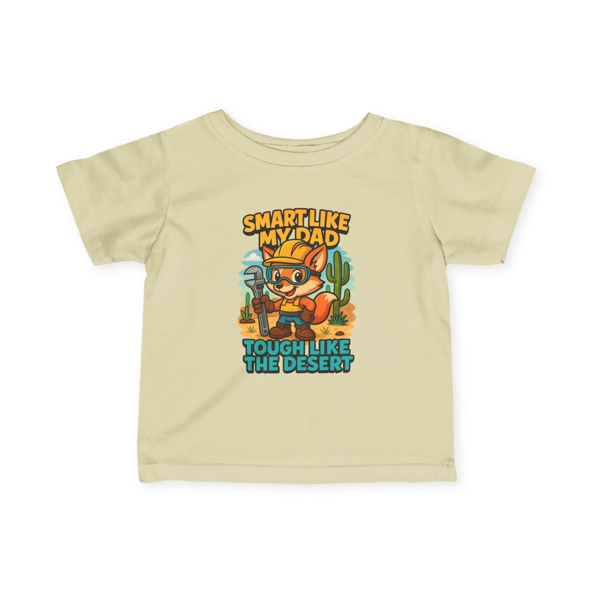 Infant Tee — "Smart Like My Dad, Tough Like the Desert" Cute Cactus Fox Baby Shirt