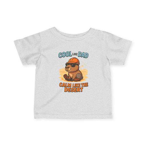 Infant Tee — "Calm Like my Dad"