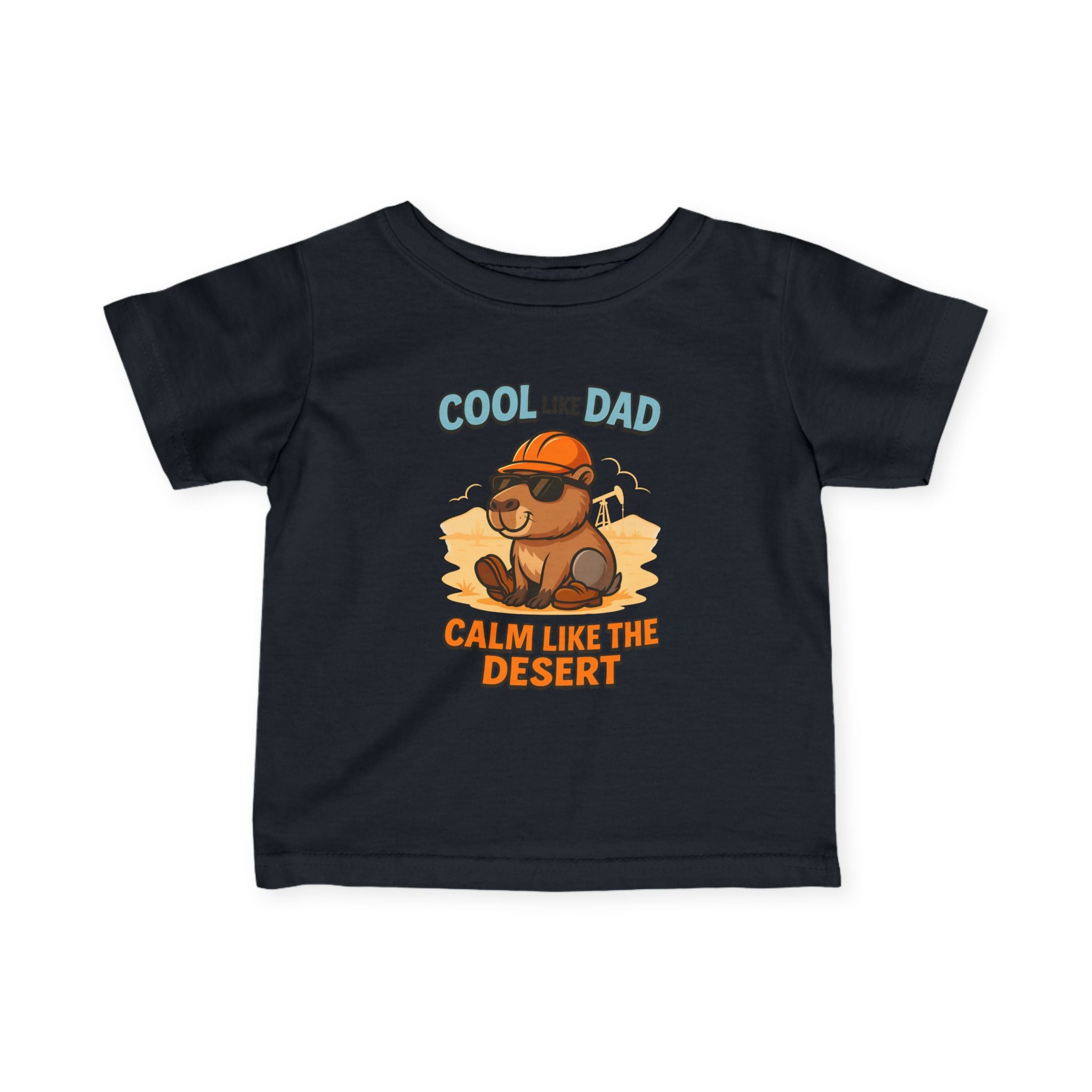 Infant Tee — "Calm Like my Dad"