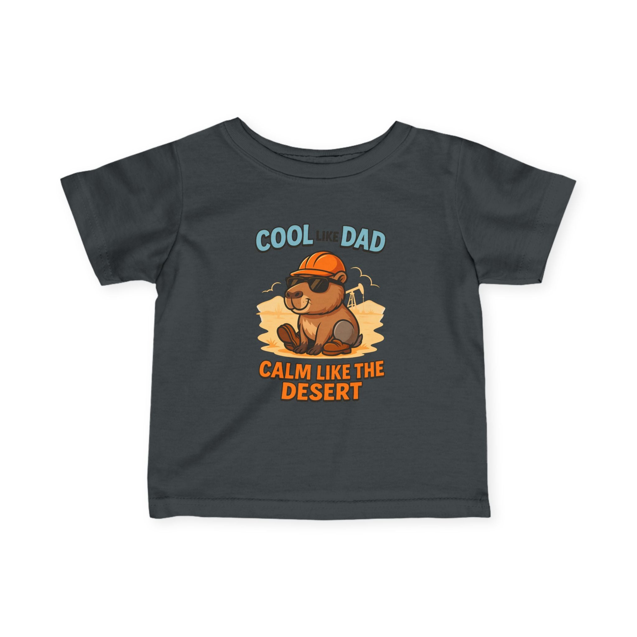 Infant Tee — "Calm Like my Dad"